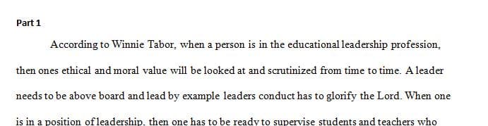 One of the elements of good leadership that Ms. Tabor expressed was that she takes great pride in her ethical and moral values 1 One of the elements of good leadership that Ms. Tabor expressed was that she takes great pride in her ethical and moral values