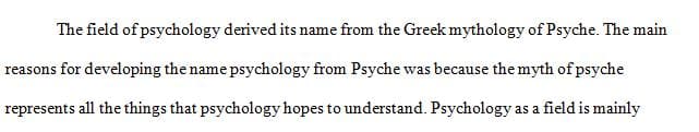 The field of psychology is named in honor of the mythological Psyche 