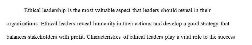 The role of organizational leaders with respect to ensuring companies work to create an ethical workplace culture