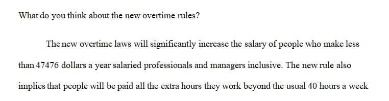 What do you think about the new overtime rules 1 What do you think about the new overtime rules