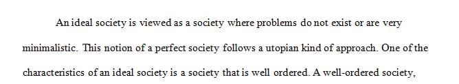 What kinds of principIes should guide the creation of an ideaI society 1 What kinds of principIes should guide the creation of an ideaI society