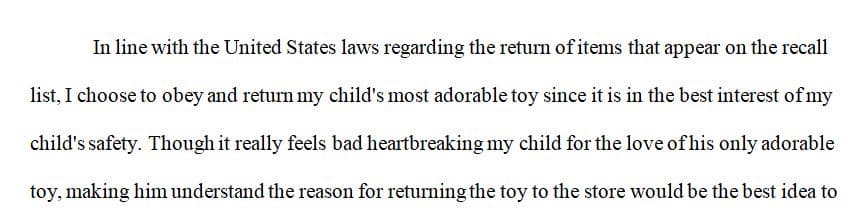 Consider how you would feel if you had a toy that was on the recall list that your only child adored.