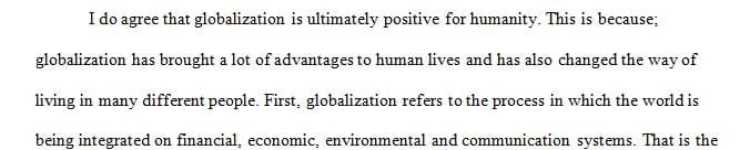 Globalization is ultimately a positive for humanity 1 Globalization is ultimately a positive for humanity