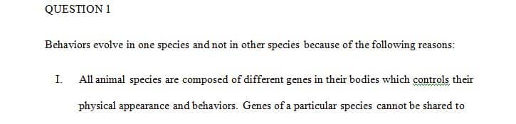 How can a seemingly valuable behavior evolve in one species but not in another