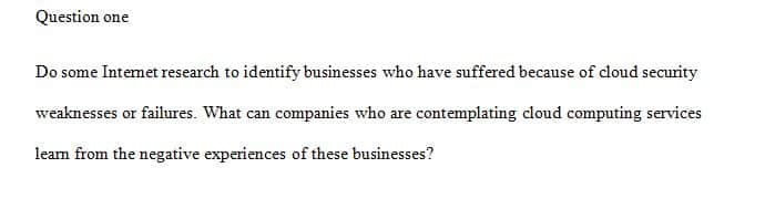 Identify businesses who have suffered because of cloud security weaknesses or failures