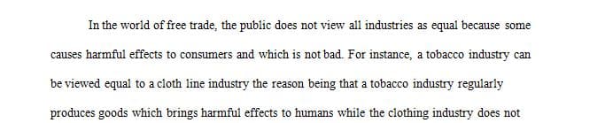 In the land of free trade, the public does not view all industries as equal 1 In the land of free trade, the public does not view all industries as equal