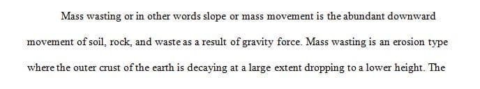 Research one of the many varieties of mass wasting.