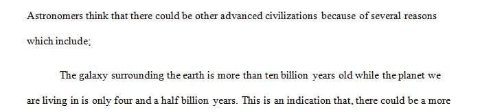 Why do astronomers think that there may be other advanced civilization 1 Why do astronomers think that there may be other advanced civilization