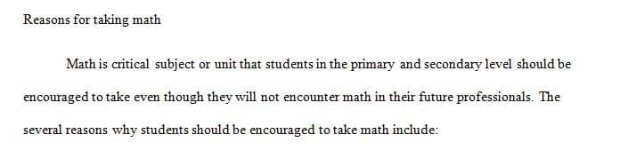 Why would students be asked to take math courses or do math problems